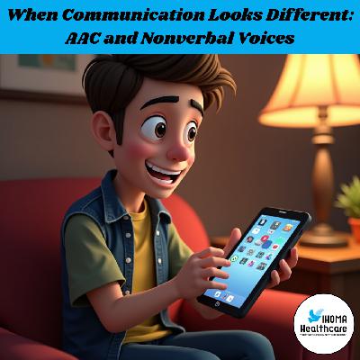 When Communication Looks Different: AAC and Nonverbal Voices