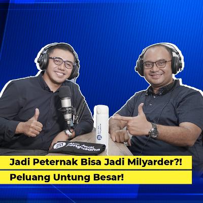 Jadi Peternak Bisa Jadi Milyarder?! Peluang Untung Besar! (drh. Cecep M. Wahyudin) Jadi Peternak Bisa Jadi Milyarder?! Peluang Untung Besar! (drh. Cecep M. Wahyudin)