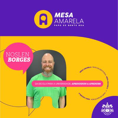 Mesa Amarela #20 | Da escola para a Universidade - com Noslen Borges Mesa Amarela #20 | Da escola para a Universidade - com Noslen Borges