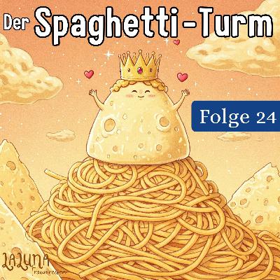 Folge 24: Der Spaghetti-Turm