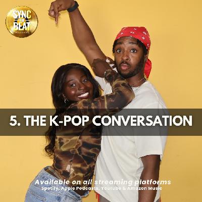 S3 | 5. 'The K-POP Conversation' S3 | 5. 'The K-POP Conversation'