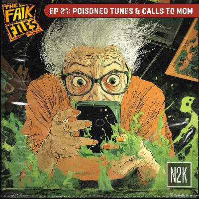 Poisoned Tunes & Robot Phone Calls to Mom
