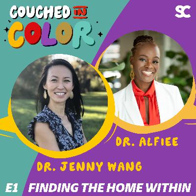 S3E1: Finding the Home Within with Dr. Jenny Wang