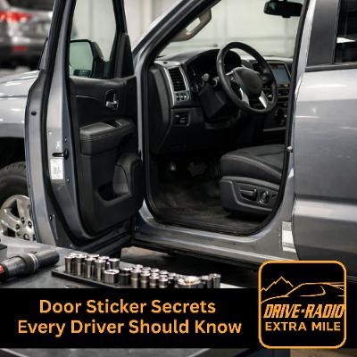 - THE EXTRA MILE: Door Sticker Secrets Every Driver Should Know. (4-4-26)