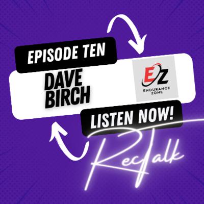 Leaving the recruitment industry to follow your dreams, scaling a business, creating investment and diversity, securing investment and targeting a niche with David Birch [Endurance Zone] 010