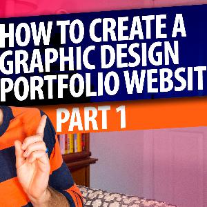 How to Create a Graphic Design Portfolio Website (Part 1)