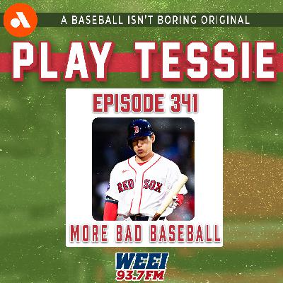 Episode 341 - Red Sox Have Stunk, What's Fixable? Episode 341 - Red Sox Have Stunk, What's Fixable?