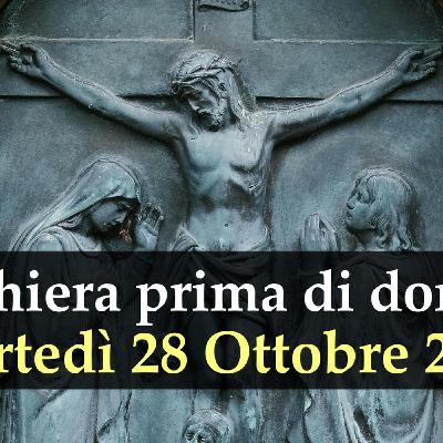 Preghiera prima di dormire MARTEDI 28 OTTOBRE 2025 ❤️ Compieta Martedì XXX Settimana T.O. Preghiera prima di dormire MARTEDI 28 OTTOBRE 2025 ❤️ Compieta Martedì XXX Settimana T.O.