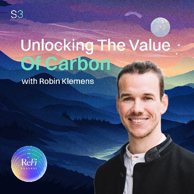 Unlocking The Value Of Carbon With Robin Klemens │ Season 3 Episode 17 🎧 Unlocking The Value Of Carbon With Robin Klemens │ Season 3 Episode 17 🎧