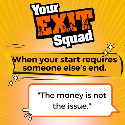 106 When your start requires someone else’s end. 106 When your start requires someone else’s end.
