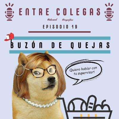Episodio 19. Buzón de quejas