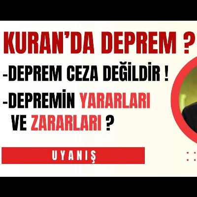 KURAN'DA DEPREM !