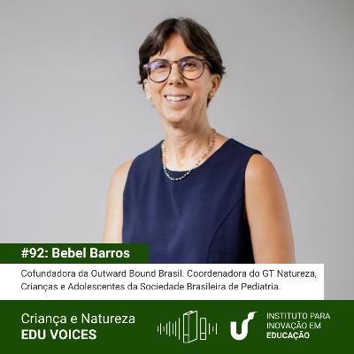 #92: Bebel Barros - Criança e Natureza