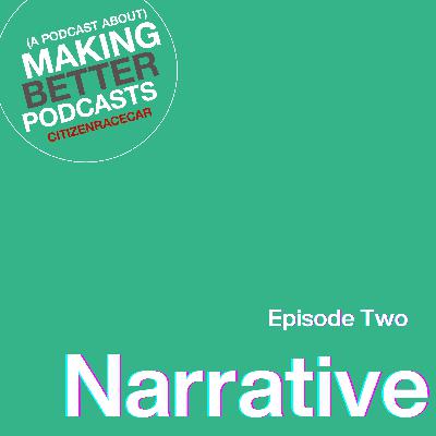 Episode 2: Narrative Episode 2: Narrative