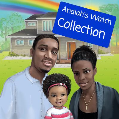 Anaiah's Watch Collection Anaiah's Watch Collection
