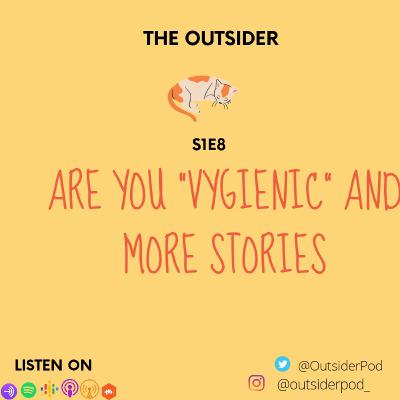 ARE YOU VYGIENIC AND MORE STORIES