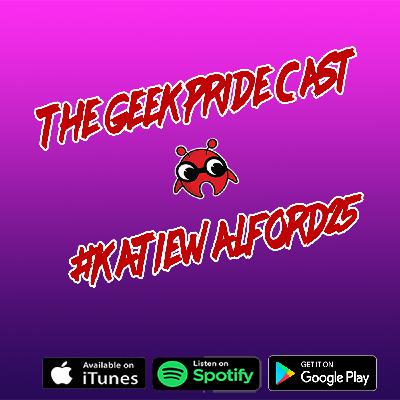 The Geek Pride Cast #Katiewalford25