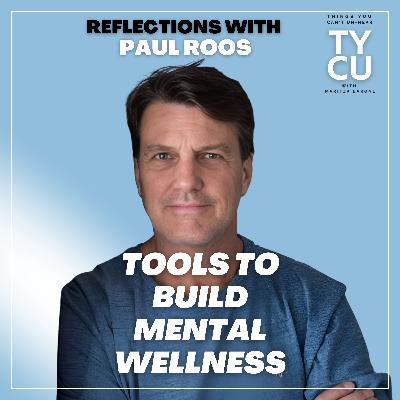 Reflection // Tools to Build Mental Wellness
