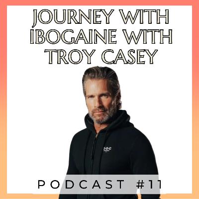 Troy Casey: Journey With Ibogaine | The Fabulously Spiritual Podcast S1 #11 Troy Casey: Journey With Ibogaine | The Fabulously Spiritual Podcast S1 #11