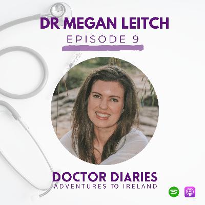 Opportunities for South African Doctors in Ireland with Dr. Megan Leitch