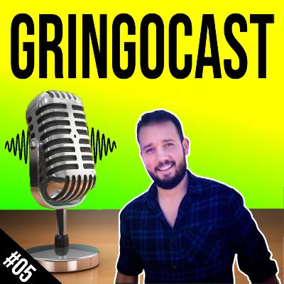 GringoCast #05 - Australia, Homesickness and Adaptation