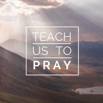 Teach us to Pray - Making Space for Jesus
