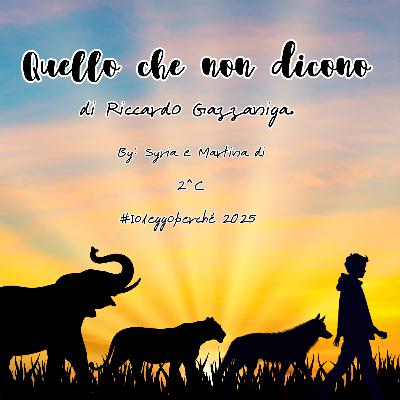 #Ioleggoperché-2^C-R. Gazzaniga, Quello che non dicono.