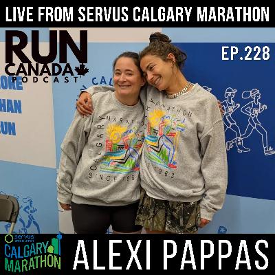 EP 226. Live from Servus Calgary Marathon: Alexi Pappas
