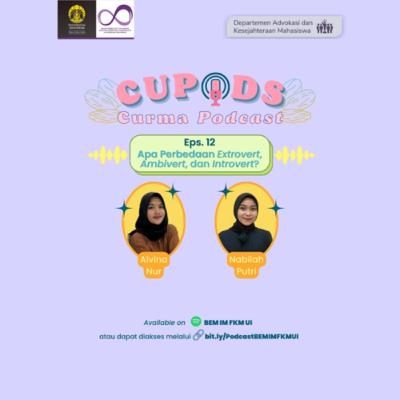 CUPODS | Eps. 12: Apa Perbedaan Extrovert, Ambivert, dan Introvert?