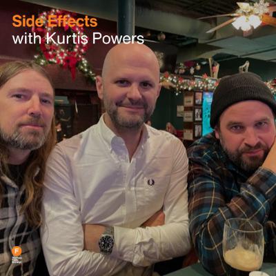 Side Effects - Kurtis Powers — 10 March 2025 #LIVE