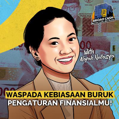 #52 Gak Sepenuhnya Pinjol Itu Negatif, Asalkan…Ft. Aliyah Natasya #52 Gak Sepenuhnya Pinjol Itu Negatif, Asalkan…Ft. Aliyah Natasya