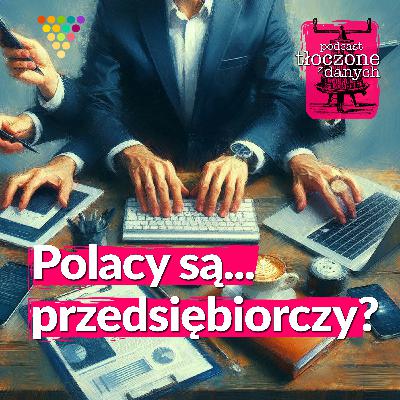 Polacy są przedsiębiorczy?