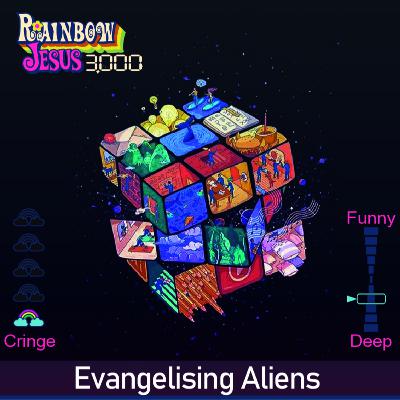 Evangelizing Aliens - 002 Evangelizing Aliens - 002