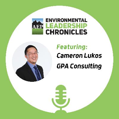 Mentoring Future Environmental Professionals, ft. Cameron Lukos, GPA Consulting