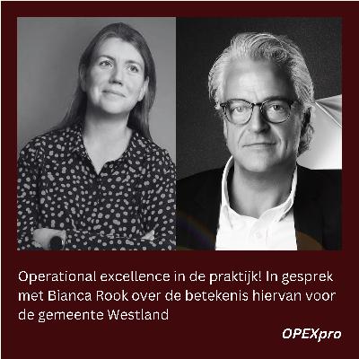 #1: Bianca Rook | Operational excellence bij de Gemeente Westland