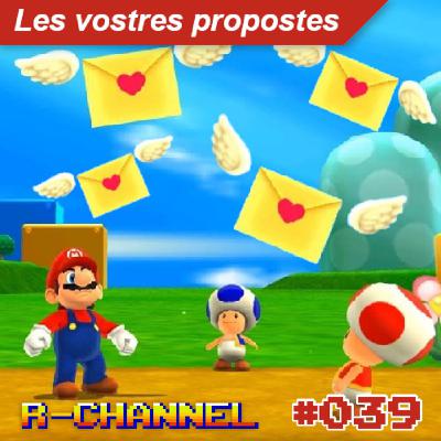 r-channel 039 - Les vostres propostes
