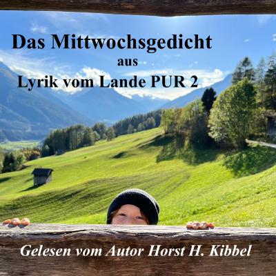 Das 119. Mittwochsgedicht aus Lyrik vom Lande PUR 2