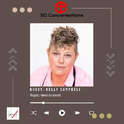 3D Conversation: Kelly Campbell