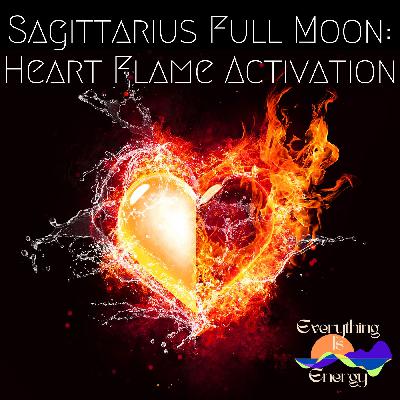 Sagittarius Full Moon Heart Flame Activation