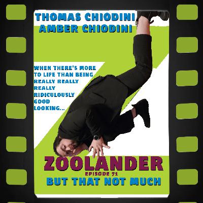 Episode 71 – Zoolander