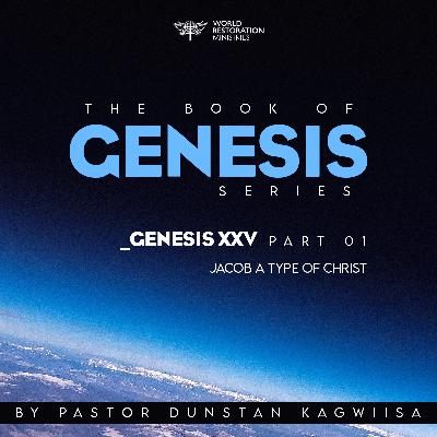 GENESIS XXV (Jacob a type of Christ)_01