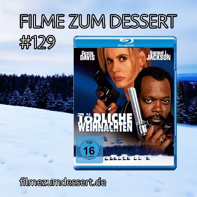 Filme zum Dessert 129: Tödliche Weihnachten / The Long Kiss Goodnight (1996) Filme zum Dessert 129: Tödliche Weihnachten / The Long Kiss Goodnight (1996)