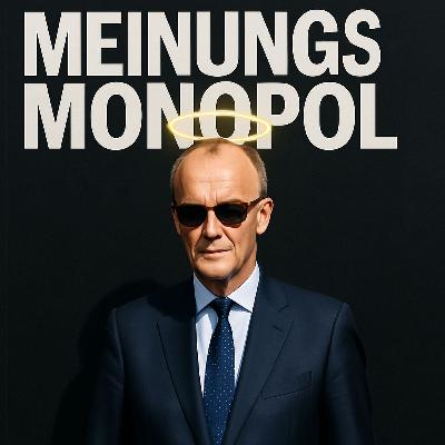 Der Merz-Kodex – Episode 4: Der Retter von Deutschland!