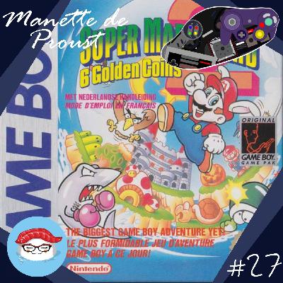 Manette de Proust S2 #27 : Super Mario Land 2 (avec Sushi de Beside Games) Manette de Proust S2 #27 : Super Mario Land 2 (avec Sushi de Beside Games)