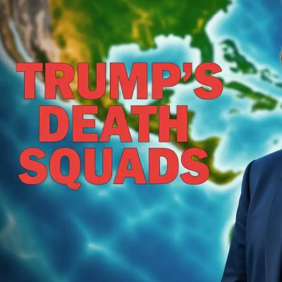 TRUMP'S CARIBBEAN DEATH SQUADS TRUMP'S CARIBBEAN DEATH SQUADS