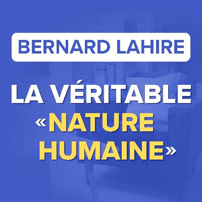 SOMMES-NOUS LES ESCLAVES DE NOTRE BIOLOGIE ? - Bernard Lahire