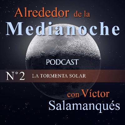Nº 2 La tormenta solar