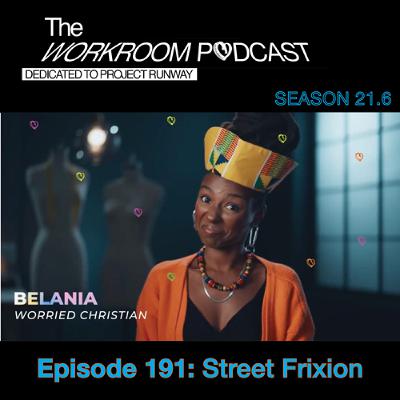 Episode 191: Street Frixion (Season 21 Episode 6)