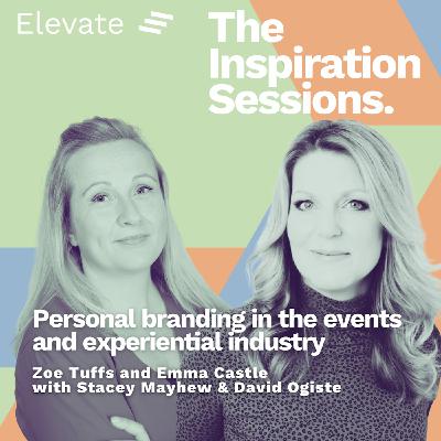 The Inspiration Sessions: Personal branding in the events and experiential industry The Inspiration Sessions: Personal branding in the events and experiential industry