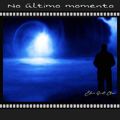 NO ÚLTIMO MOMENTO - Edmir Saint-Clair NO ÚLTIMO MOMENTO - Edmir Saint-Clair
